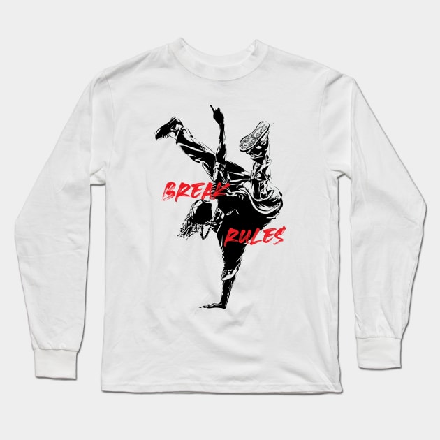 Break Rules like Breakdancer Long Sleeve T-Shirt by Wulfland Arts